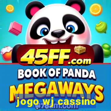 jogo wj cassino